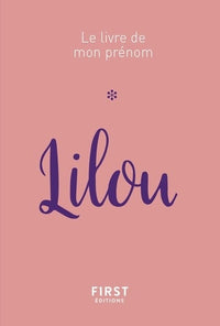 Lilou - Le livre de mon prénom
