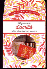 100 grammes d'amitié à faire infuser au quotidien