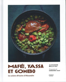 Mafé, yassa et gombo - la cuisine africaine d'Alexandre