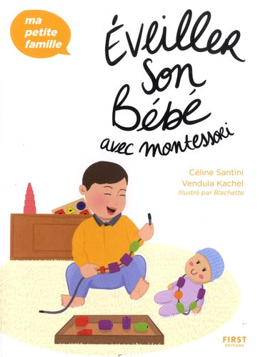 Éveiller son bébé avec Montessori - Ma petite famille