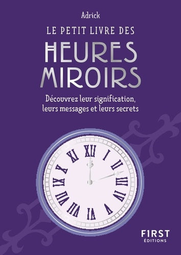 Le petit livre des heures miroirs