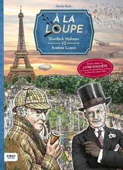 À la loupe : Sherlock Holmes VS Arsène Lupin