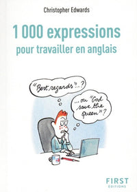 Le petit livre des 1000 expressions pour travailler en anglais