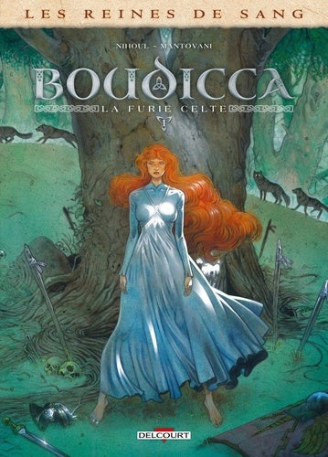 Les reines de sang - Boudicca, la furie celte T01