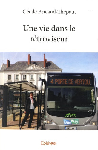 Une vie dans le rétroviseur