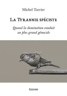 La Tyrannie spéciste