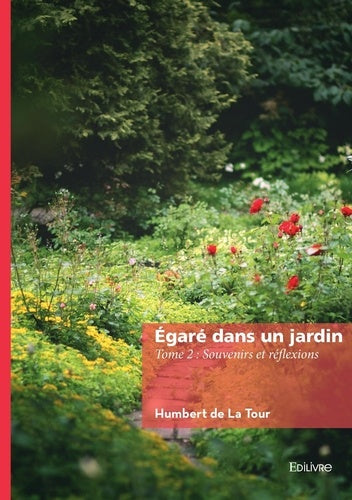 Égaré dans un jardin - Tome 2