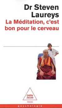 La Méditation c'est bon pour le cerveau