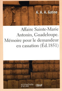 Affaire Sainte-Marie Antonin, Guadeloupe