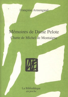 Mémoires de Dame Pelote chatte de Michel de Montaigne