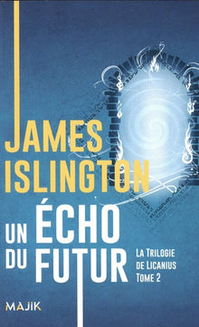 Un écho du futur, tome 2