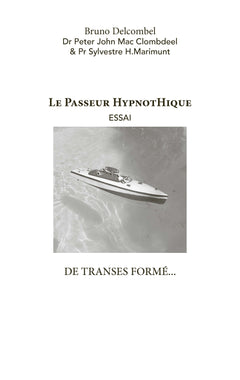 Le passeur hypnothique