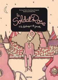 Le soldat rose à la fabrique de jouets (grand format)