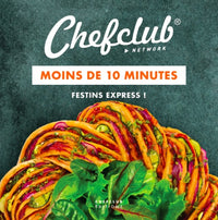 Moins de 10 minutes - Festins express
