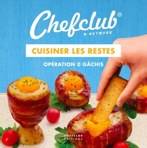 Cuisiner les restes - Opération 0 gâchis