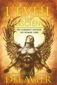 L'éveil des consciences - ou comment devenir un homme libre