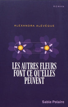 Autres fleurs font ce qu'elles peuvent