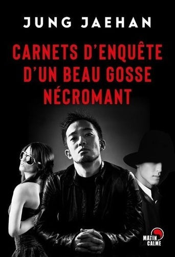 Carnets d'enquête d'un beau gosse nécromant