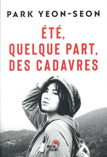 Eté, quelque part, des cadavres