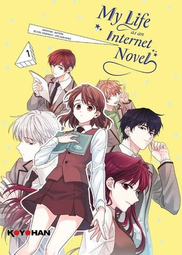 My Life as an Internet Novel - Tome 1