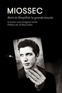 Miossec. Boire et simplifier, la grande boucle