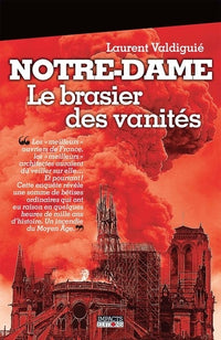 Notre-Dame Le Brasier des Vanités