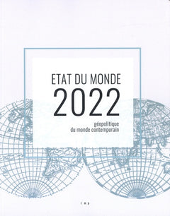 Etat du monde 2022: Géopolitique du monde contemporain