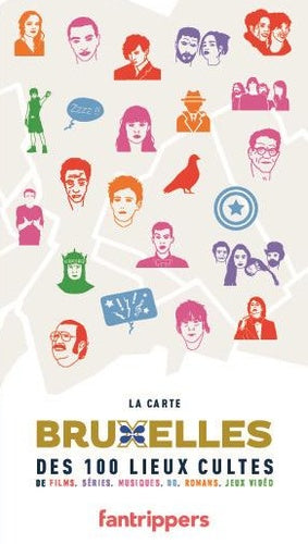 La carte Bruxelles des 100 lieux cultes de films, séries, musiques, BD, romans