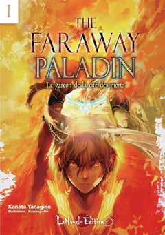 THE FARAWAY PALADIN I : Le garçon de la cité des morts