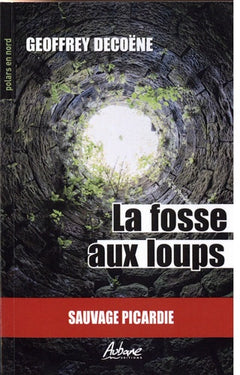 LA FOSSE AUX LOUPS