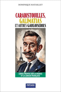 Carabistouilles, Galimatias et autres gauloiseries