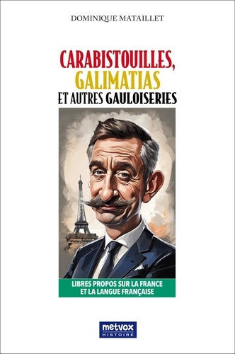 Carabistouilles, Galimatias et autres gauloiseries