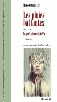 Les pluies battantes suivi de Le petit champ de trèfle