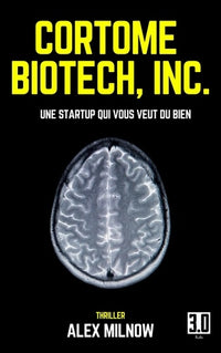 Cortome Biotech, Inc.: Une startup qui vous veut du bien