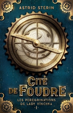 Cité de Foudre Les Pérégrinations de Lady Vïnchka, tome 1, L'Emballage peut varier