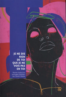 Je ne dis rien de toi que je ne vois pas en toi