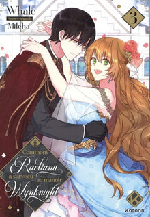 Comment Raeliana a survécu au manoir Wynknight - Tome 3