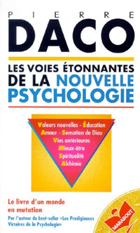 Les Voies étonnantes de la nouvelle psychologie