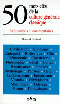 50 mots clés de la culture générale classique