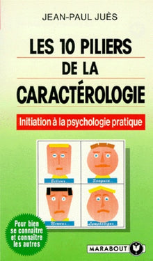 Les 10 piliers de la caractérologie