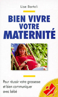 Bien vivre votre maternité