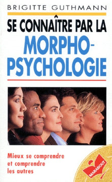Se connaître par la morpho-psychologie