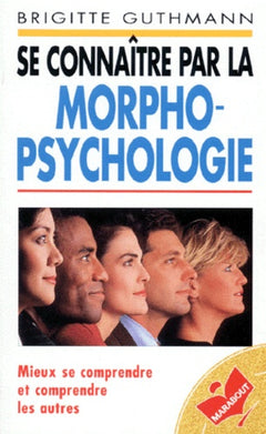Se connaître par la morpho-psychologie