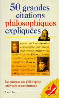 50 grandes citations philosophiques expliquées