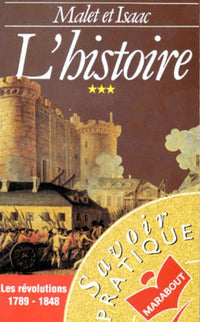 L'histoire, tome 3 : Les Révolutions, 1789-1848