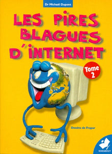 Les pires blagues d'Internet, tome 2
