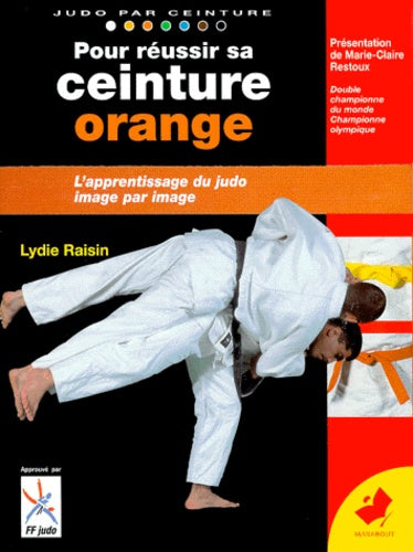Pour reussir sa ceinture orange