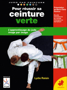 Pour reussir sa ceinture verte