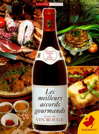 Les meilleurs accords gourmands avec le vin rouge