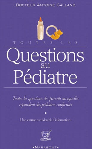 Toutes les questions au pédiatre